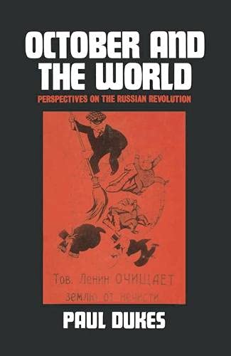 Beispielbild fr october and the world: perspectives on the russian revolution zum Verkauf von Antiquariat Walter Nowak