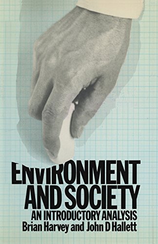 Environment and Society: An Introductory Analysis (9780333184165) by Harvey, Brian; Hallett, John D.