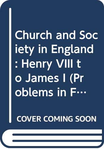 Beispielbild fr Church and Society in England. Henry VIII to James I. zum Verkauf von HENNWACK - Berlins grtes Antiquariat