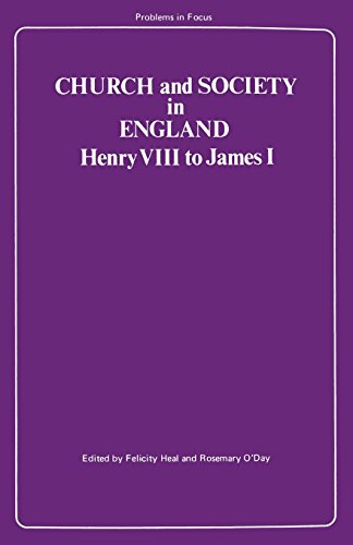 9780333185254: Church and Society in England: Henry VIII to James I (Problems in Focus S.)