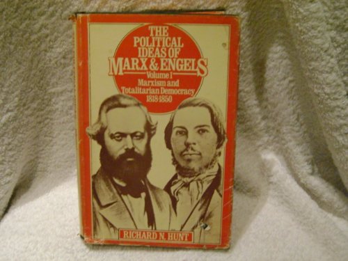 Beispielbild fr The Political Ideas of Marx and Engels: Marxism and Totalitarian Democracy, 1818-50 v. 1 zum Verkauf von Stephen White Books