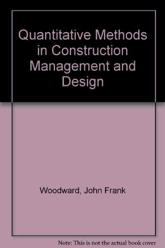 Stock image for Quantitative Methods in Construction Management and Design for sale by Better World Books