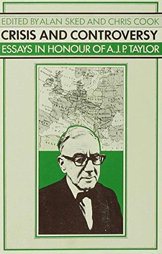 Beispielbild fr Crisis and Controversy: Essays in Honour of A.J.P.Taylor zum Verkauf von Anybook.com