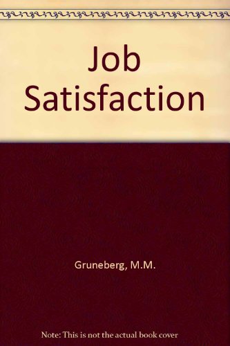 Job satisfaction: A reader (9780333187210) by Michael M. Gruneberg