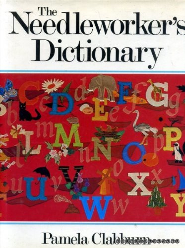 Stock image for The Needleworker's Dictionary for sale by Better World Books Ltd