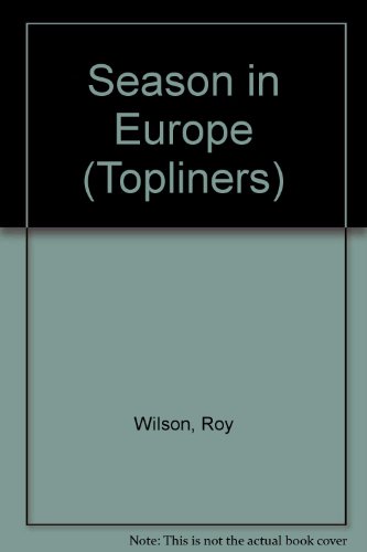 Season in Europe (Topliners) (9780333188132) by Roy Wilson