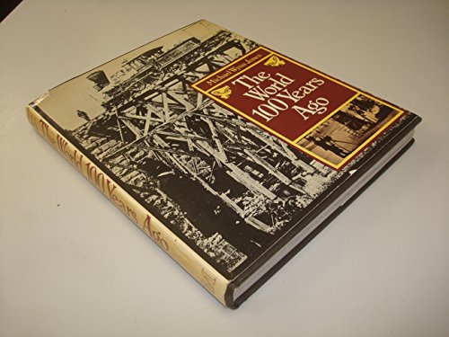 Imagen de archivo de The World 100 Years Ago a la venta por RIVERLEE BOOKS