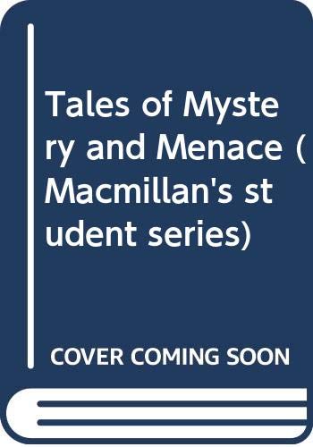Stock image for Tales Of Mystery & Menace (Macmillan's student series) for sale by medimops