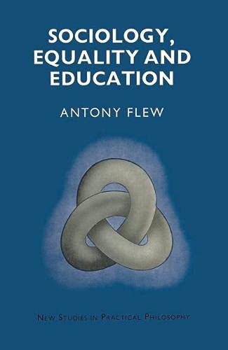 9780333190920: Sociology, Equality and Education (New Studies in Practical Philosophy)