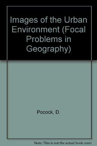 9780333191989: Images of the urban environment (Focal problems in geography series)