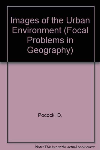 9780333192115: Images of the Urban Environment (Focal Problems in Geography)
