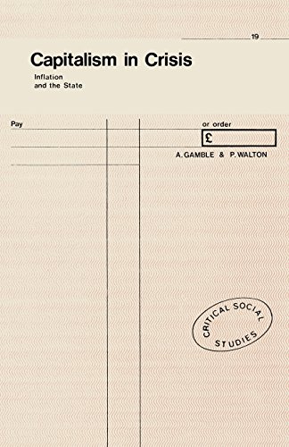 Imagen de archivo de Capitalism in Crisis : Inflation and the State a la venta por Better World Books