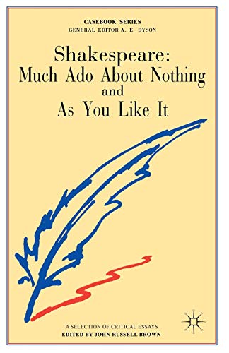 Imagen de archivo de Shakespeare: "Much Ado About Nothing" and "As You Like it" (Casebook) (Casebooks Series, 77) a la venta por SecondSale