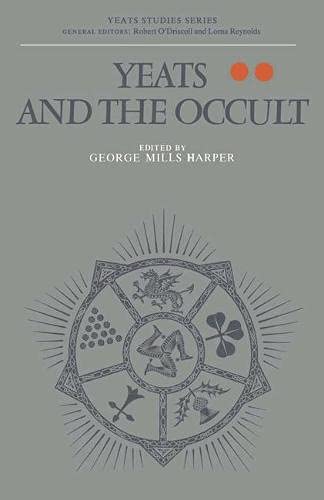 Yeats and the Occult (Yeats Studies Series)