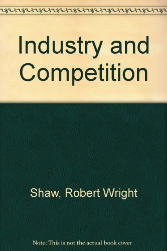 Stock image for Industry and Competition: Industrial Case Studies for sale by Anybook.com