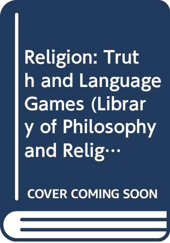 9780333197103: Religion, Truth and Language-Games. (Library of Philosophy & Religion)
