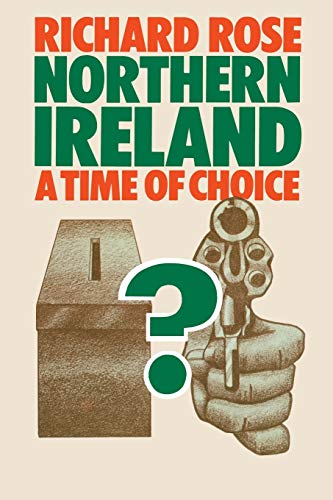 9780333197325: Northern Ireland: A Time Of Choice