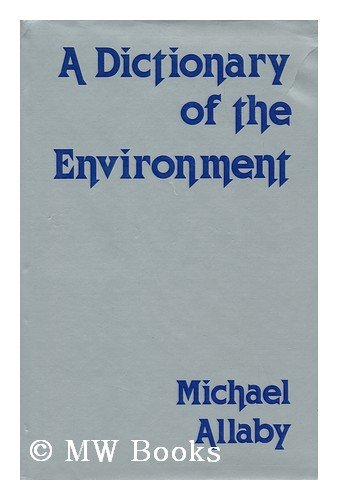 Stock image for A Dictionary of the Environment for sale by PsychoBabel & Skoob Books