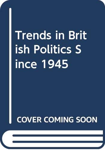 9780333197776: Trends in British politics since 1945