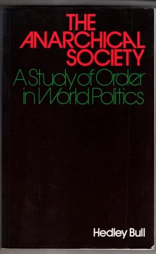 Imagen de archivo de The Anarchical Society : A Study of Order in World Politics a la venta por Better World Books: West