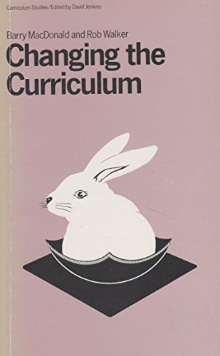 9780333210451: Changing the Curriculum (Curriculum Studies)