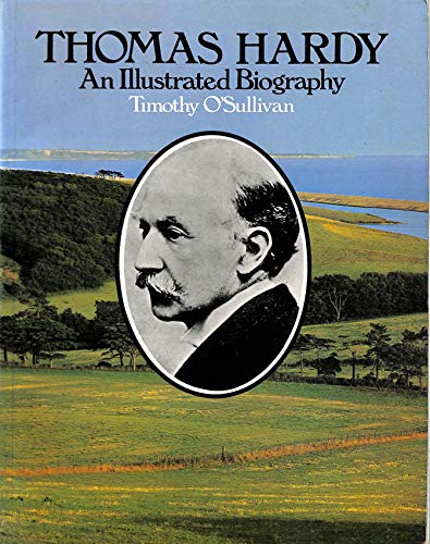 9780333211083: Thomas Hardy: An Illustrated Biography