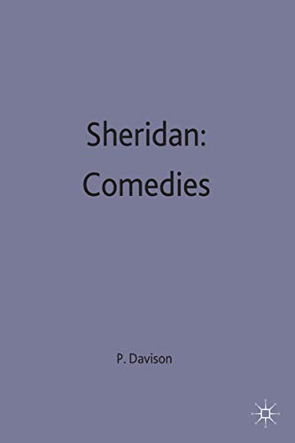 Stock image for Sheridan: Comedies - The Rivals, A Trip to Scarborough, The School for Scandal, The Critic. A Casebook edited by Peter Davison for sale by G. & J. CHESTERS