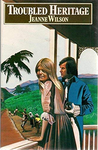 Troubled heritage: An island chronicle (9780333211779) by Wilson, Jeanne