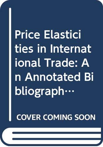 9780333212707: Price Elasticities in International Trade: An Annotated Bibliography