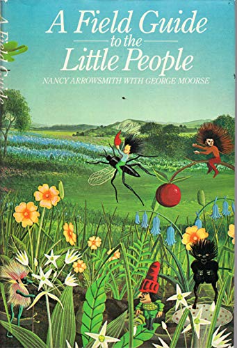 Stock image for A field guide to the Little People for sale by ThriftBooks-Atlanta
