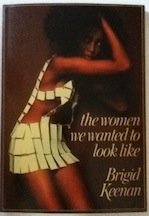 Imagen de archivo de The Women We Wanted to Look Like a la venta por WorldofBooks