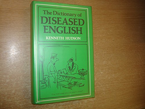 9780333213940: The Dictionary of Diseased English