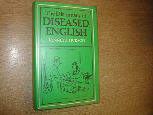 9780333213940: The dictionary of diseased English