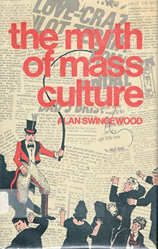 9780333214077: Myth of Mass Culture