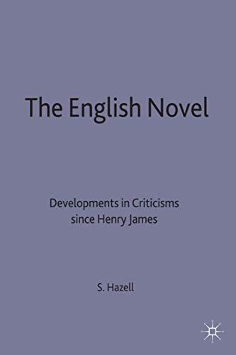 Beispielbild fr The English Novel: Developments in Criticism Since Henry James zum Verkauf von Anybook.com