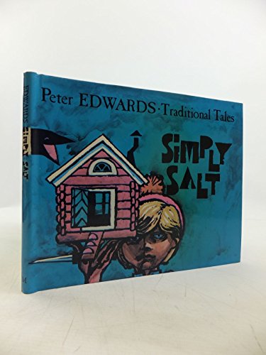 Simply Salt (Traditional tales / Peter Edwards) (9780333215968) by Edwards, Peter
