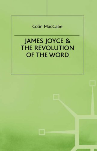 Imagen de archivo de James Joyce and the Revolution of the Word (Language, Discourse, Society) a la venta por Caffrey Books