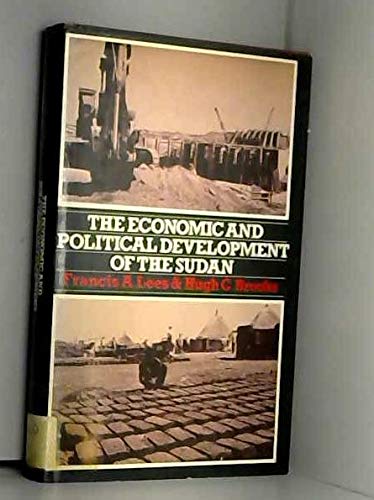 Beispielbild fr THE ECONOMIC & POLITICAL DEVELOPMENT OF THE SUDAN isbn 0333216547 zum Verkauf von Yesterday's Books
