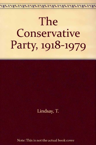 Beispielbild fr The Conservative Party 1918-1979. zum Verkauf von Le-Livre