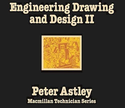 Engineering Drawing and Design II
