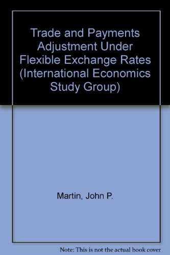 Trade and Payments Adjustment under Flexible Exchange Rates : Papers of the Second Annual Confere...