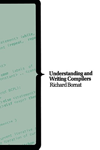 Imagen de archivo de Understanding and Writing Compilers: A do-it-yourself guide (Macmillan Computer Science Series) a la venta por GF Books, Inc.