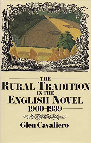 Beispielbild fr The Rural Tradition in the English Novels, 1900-1939 zum Verkauf von Better World Books