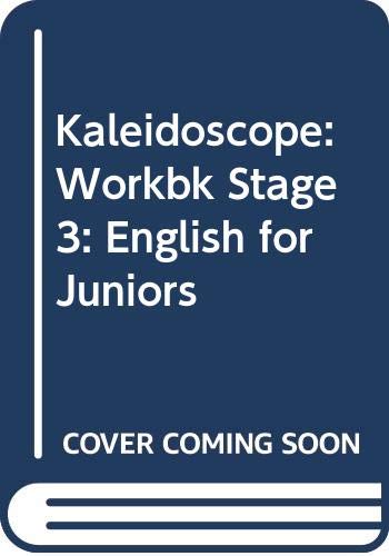 Kaleidoscope: Stage 3 : Units 13-18: Workbook: English for Juniors (9780333219867) by Wright, Andrew; Betteridge, David; Hawkes, Nicolas