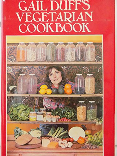 Stock image for Gail Duff's Vegetarian Cookbook for sale by WorldofBooks