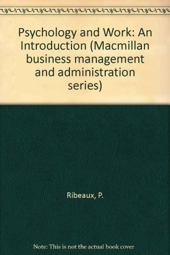 9780333220665: Psychology and work: An introduction (Macmillan business management and administration series)