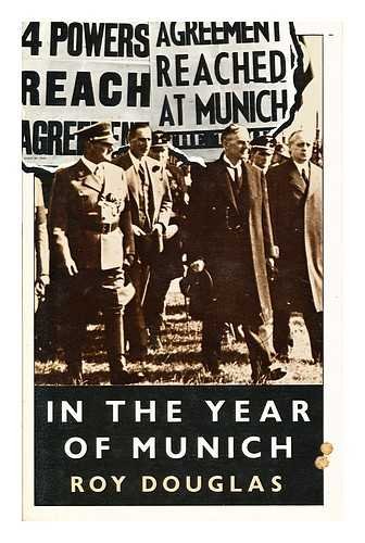 In the year of Munich (9780333225592) by Douglas, Roy