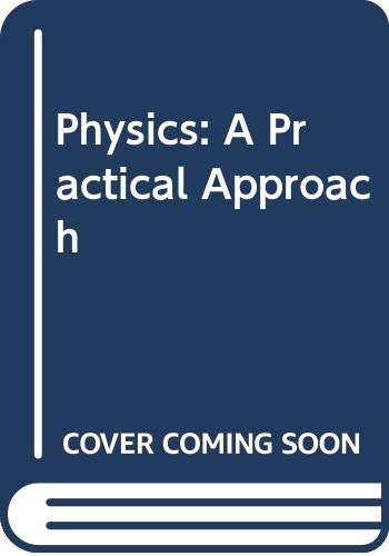 Stock image for Physics: A Practical Approach for sale by AwesomeBooks