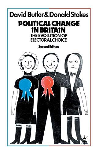 Political Change In Britain: The Evolution Of Electoral Choice (9780333226001) by NA, NA