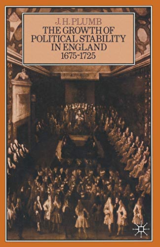 Stock image for Growth of Political Stability in England, 1675-1725 for sale by Better World Books